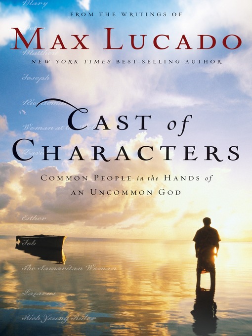 Title details for Cast of Characters by Max Lucado - Available